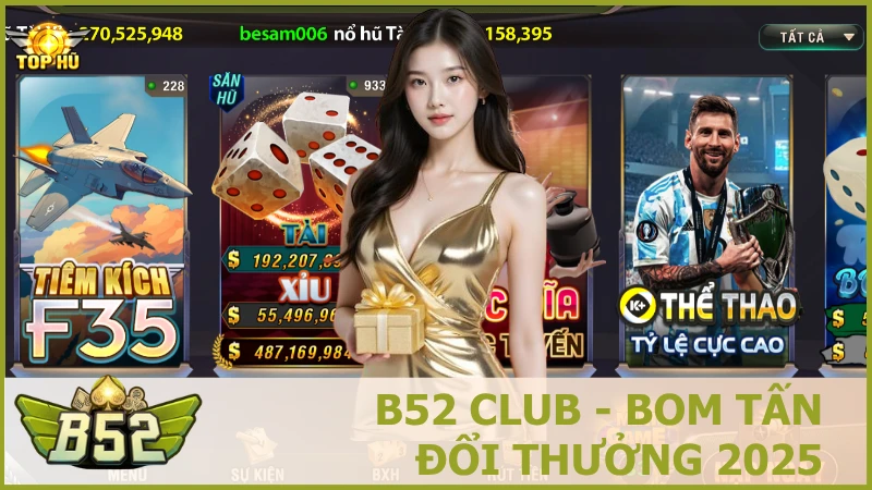 B52 CLub - Bom Tấn Đổi Thưởng 2025 